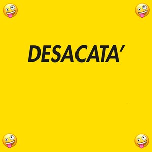 Desacata (Explicit)