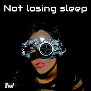 Not Losing Sleep