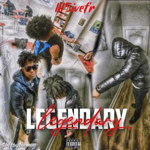 Lengendary (Explicit)