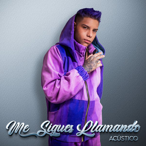 Me SIgues Llamando (Acústico)