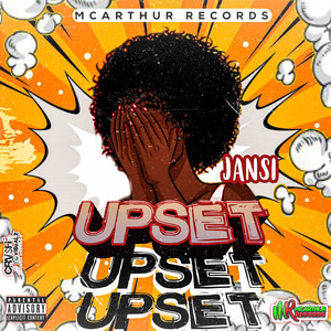 Upset (Explicit)