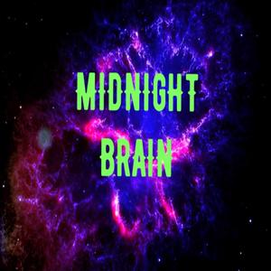 MIDNIGHT BRAIN