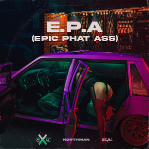 E.P.A (EPIC PHAT ASS)