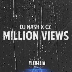 Million Views (feat. CZ) (Explicit)