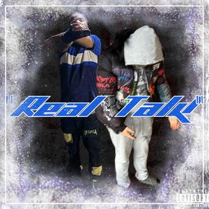 Real Talk (feat. Eddy2xx & zzleeppy) (Explicit)