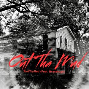 Out Tha Mud (Explicit)