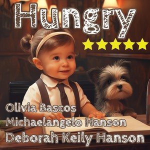 Hungry (feat. Kate Nguyen, Sabrina Nguyen, Harper Coombs, Corbyn Coombs & Willa Mae Coombs)