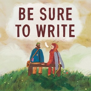 Be Sure to Write