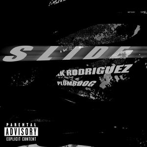 Slide (feat. Ak Rodriguez) [Explicit]