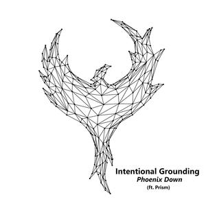 Intentional Grounding (feat. Prism)