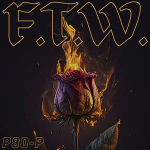 F.T.W. (Explicit)
