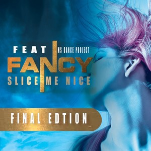 Slice Me Nice (Final Edition)