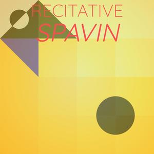 Recitative Spavin