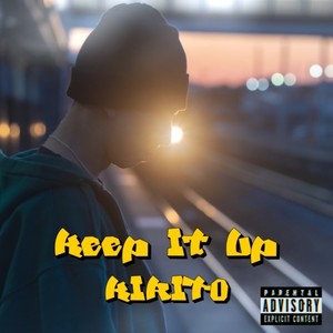 Keep it up (Explicit)