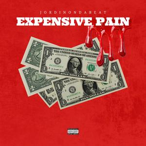 Expensive Pain (Explicit)