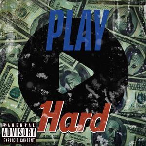 Play Hard (Explicit)