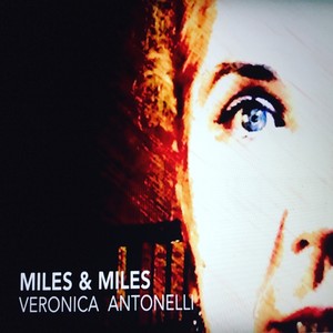 Miles And Miles (Veronica Antonelli)