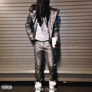Over Dimes (Explicit)