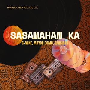 SASAMAHAN KA (feat. G-Mike, Sansibar & Mayor Domo)