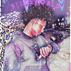 SlimeWorld (Ep) [Explicit]