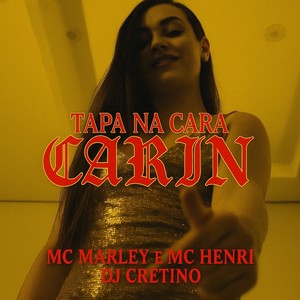 Tapa na Cara É Carin (Explicit)