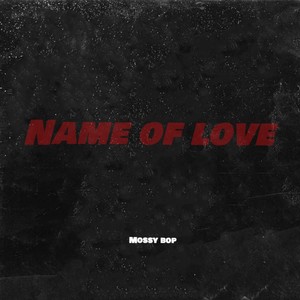 Name of Love (Explicit)