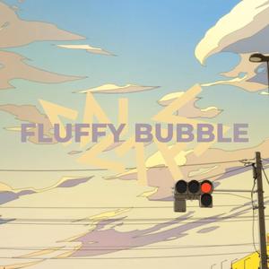 Fluffy Bubble (feat. River')