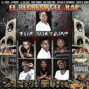 El Regreso Del Rap (The Mixtape) [Explicit]