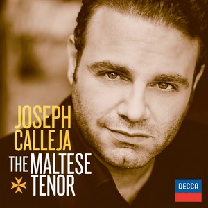 Joseph Calleja - The Maltese Tenor