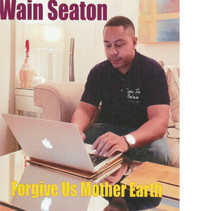 Forgive Us Mother Earth