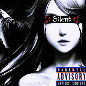 Silent (Explicit)