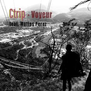 Voyeur(feat. Matias Perez)