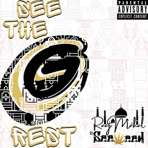 See the G Rest (feat. Raajmahal) [Explicit]