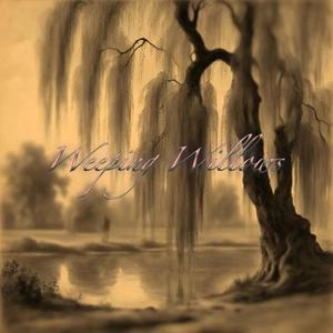 Weeping Willows (Explicit)