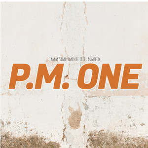 P.M. One (Explicit)