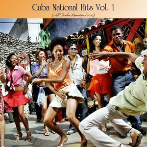 Cuba National Hits Vol. 1 (All Tracks Remastered 2019)