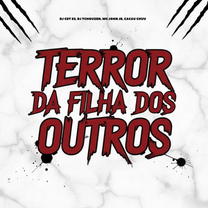 Terror da Filha dos Outros (Explicit)