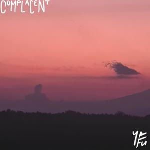 Complacent