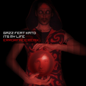 It's My Life (Errorface Remix|Explicit)