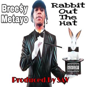 Rabbit Out The Hat (Explicit)