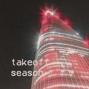 Takeoff Season (Explicit)