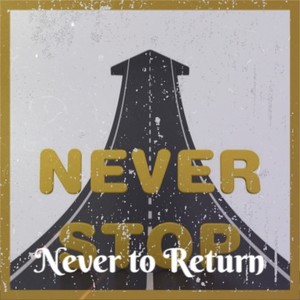 Never to Return