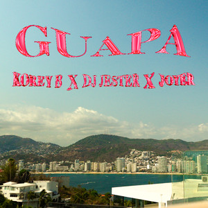 Guapa (Explicit)