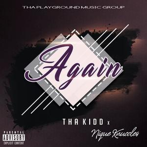 Again (feat. Nique Knuccles) (Explicit)