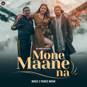 Mone Maane Na (feat. Prince Mohib)