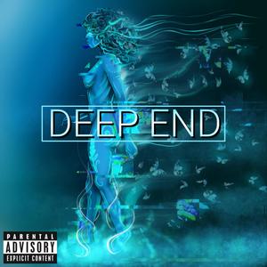 Deep End (Explicit)