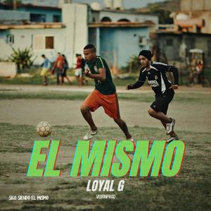 El Mismo (Explicit)