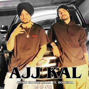 Ajj Kal (Explicit)