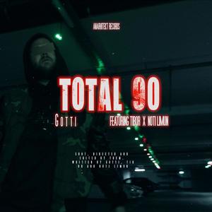 Total 90 (feat. Tibor & Noti Limun) [Explicit]