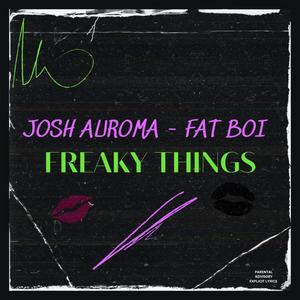 Freaky Things (Explicit)